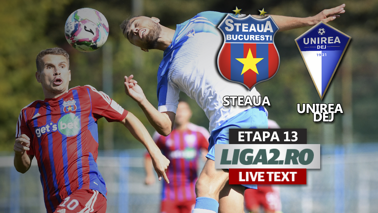 Steaua – Unirea Dej se joacă ACUM, în Ghencea. Cele două echipe erau primele clasate înaintea debutului etapei a 13-a a Ligii 2