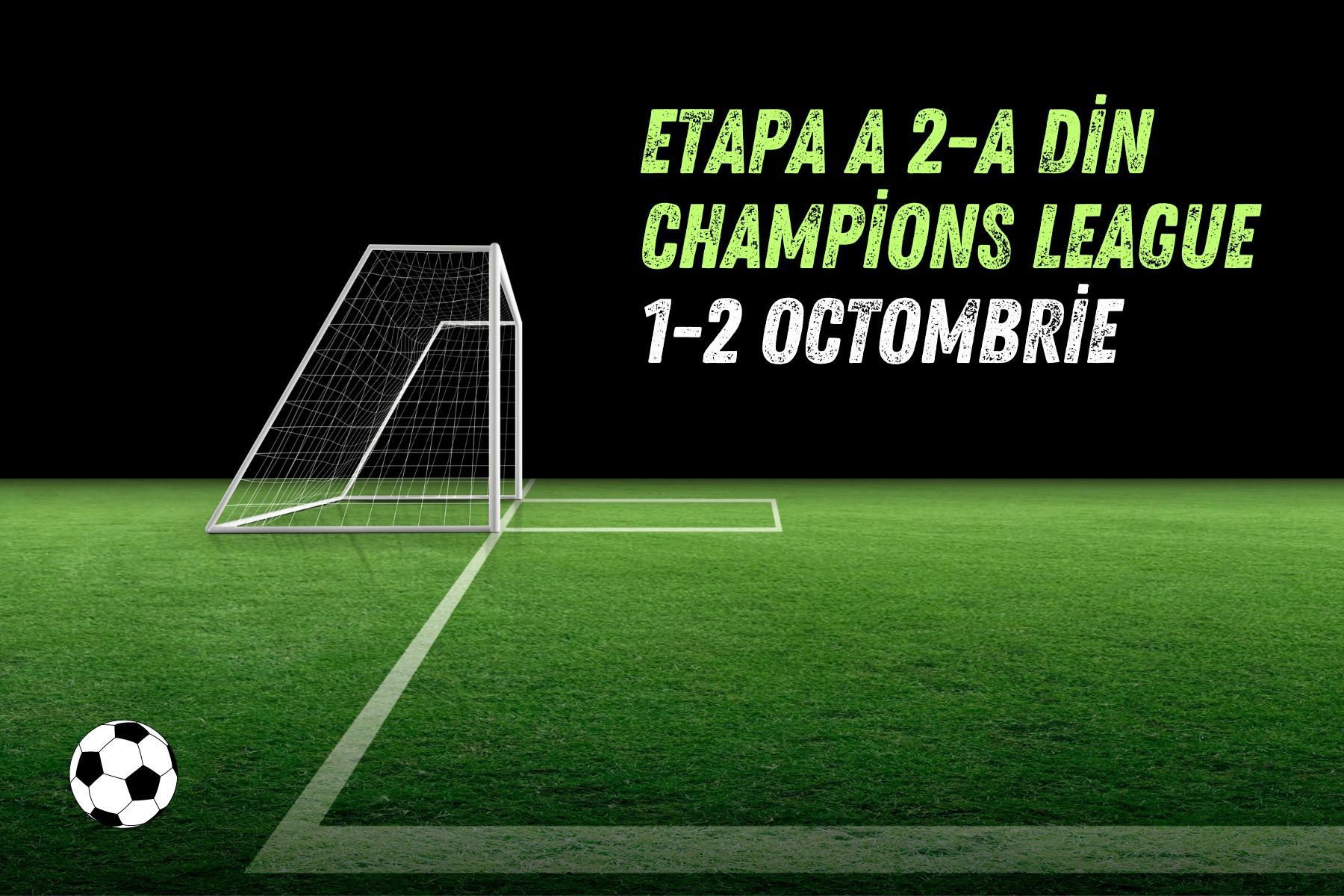 Etapa a 2-a din Champions League este programată pe 1-2 octombrie (P)