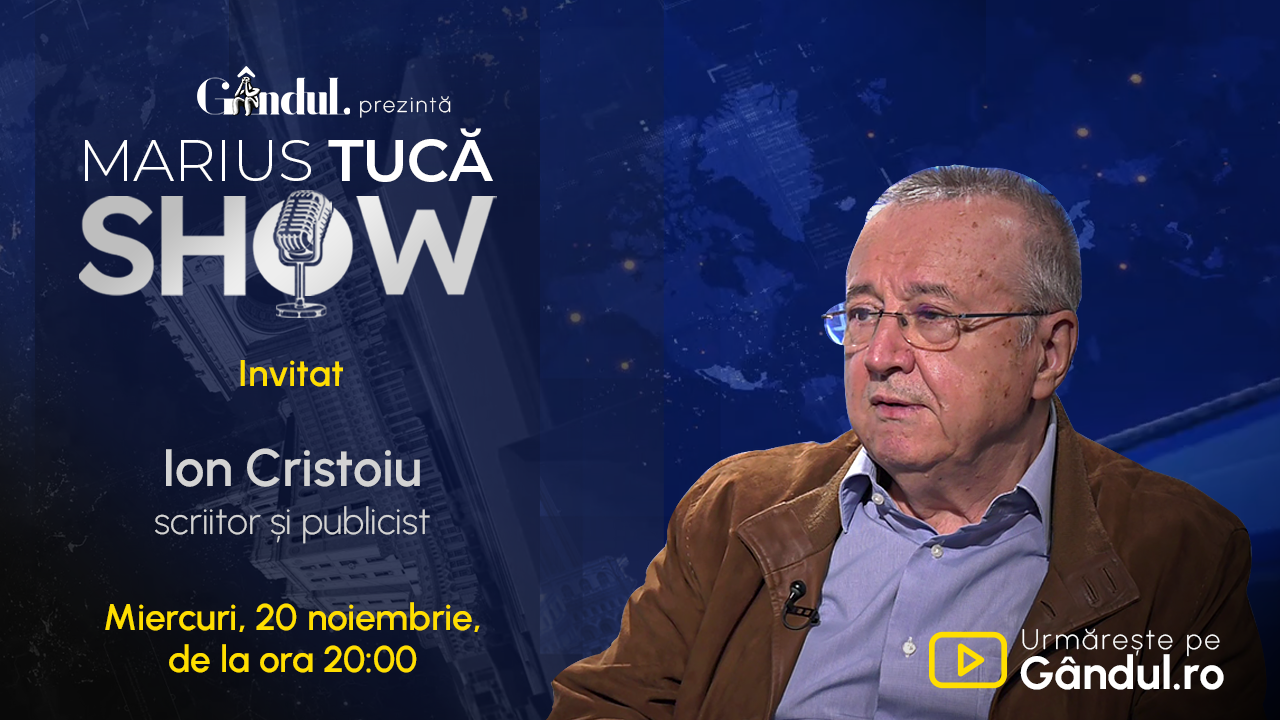 Marius Tucă Show începe miercuri, 20 noiembrie, de la ora 20.00, live pe gândul.ro. Invitat: Ion Cristoiu